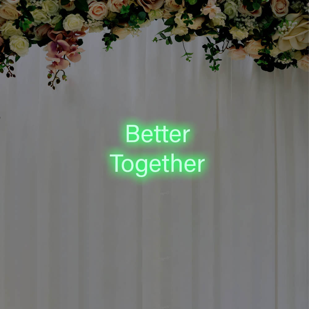 Better Together LED Neon Sign – Perfect Wedding Decor