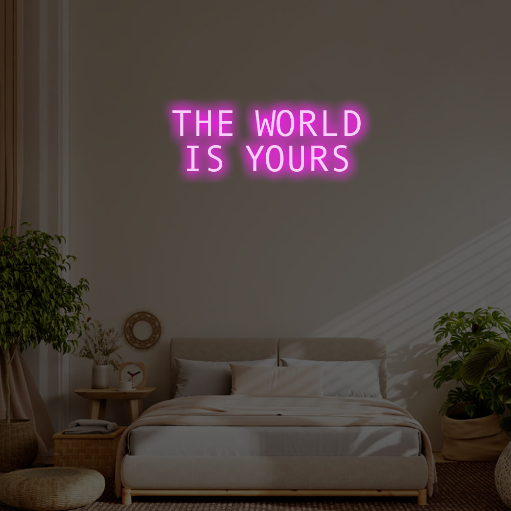 The World is Yours LED Neon Sign – Perfect Inspirational Decor