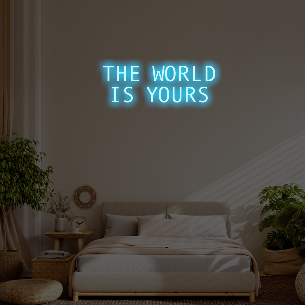 The World is Yours LED Neon Sign – Perfect Inspirational Decor