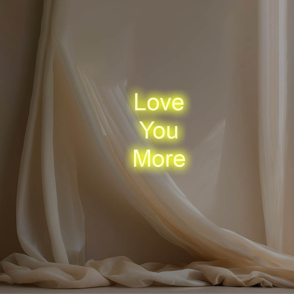 Love You More LED Neon Sign – Perfect Wedding Decor