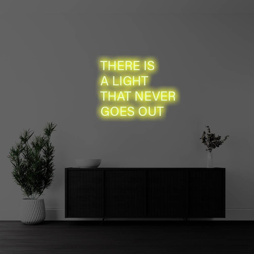 There Is A Light That Never Goes Out LED Neon Sign – Perfect Creative Decor
