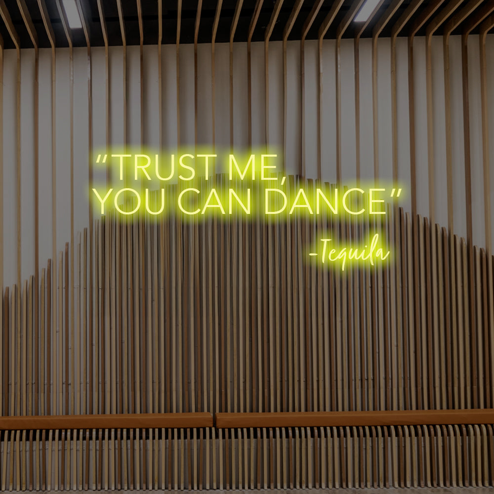 Trust me, you can dance LED Neon Sign – Perfect Funny Decor
