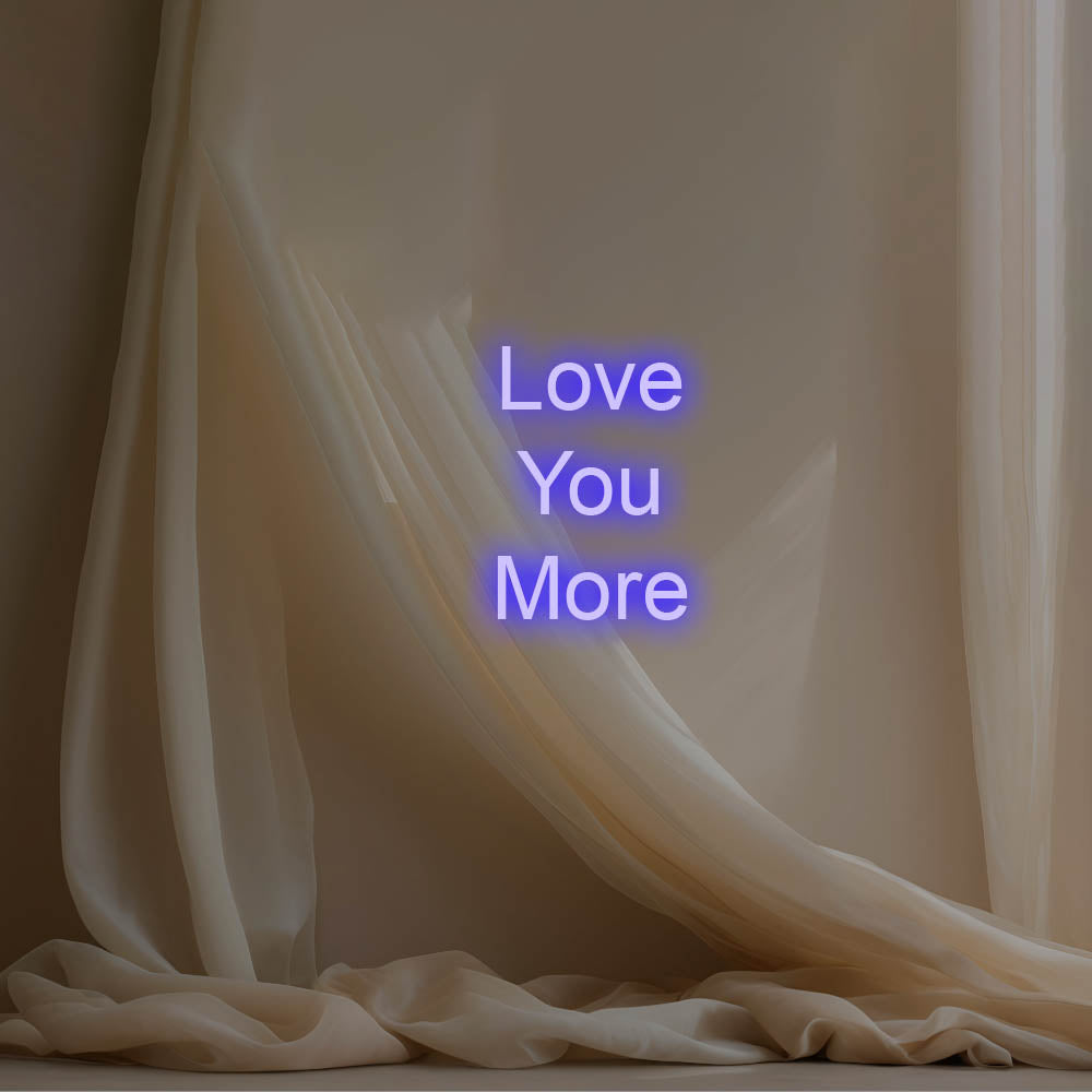 Love You More LED Neon Sign – Perfect Wedding Decor