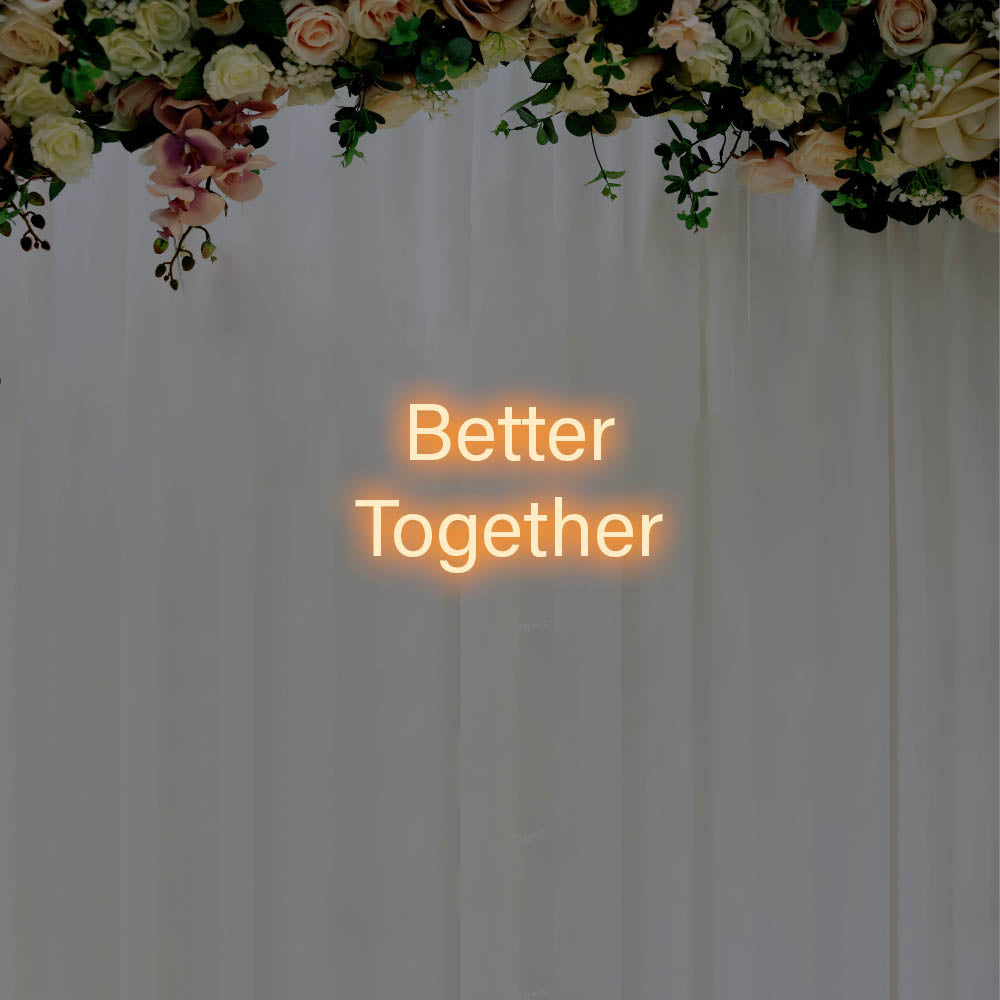 Better Together LED Neon Sign – Perfect Wedding Decor