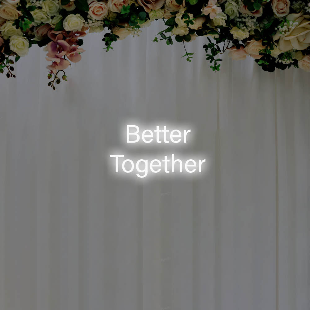 Better Together LED Neon Sign – Perfect Wedding Decor