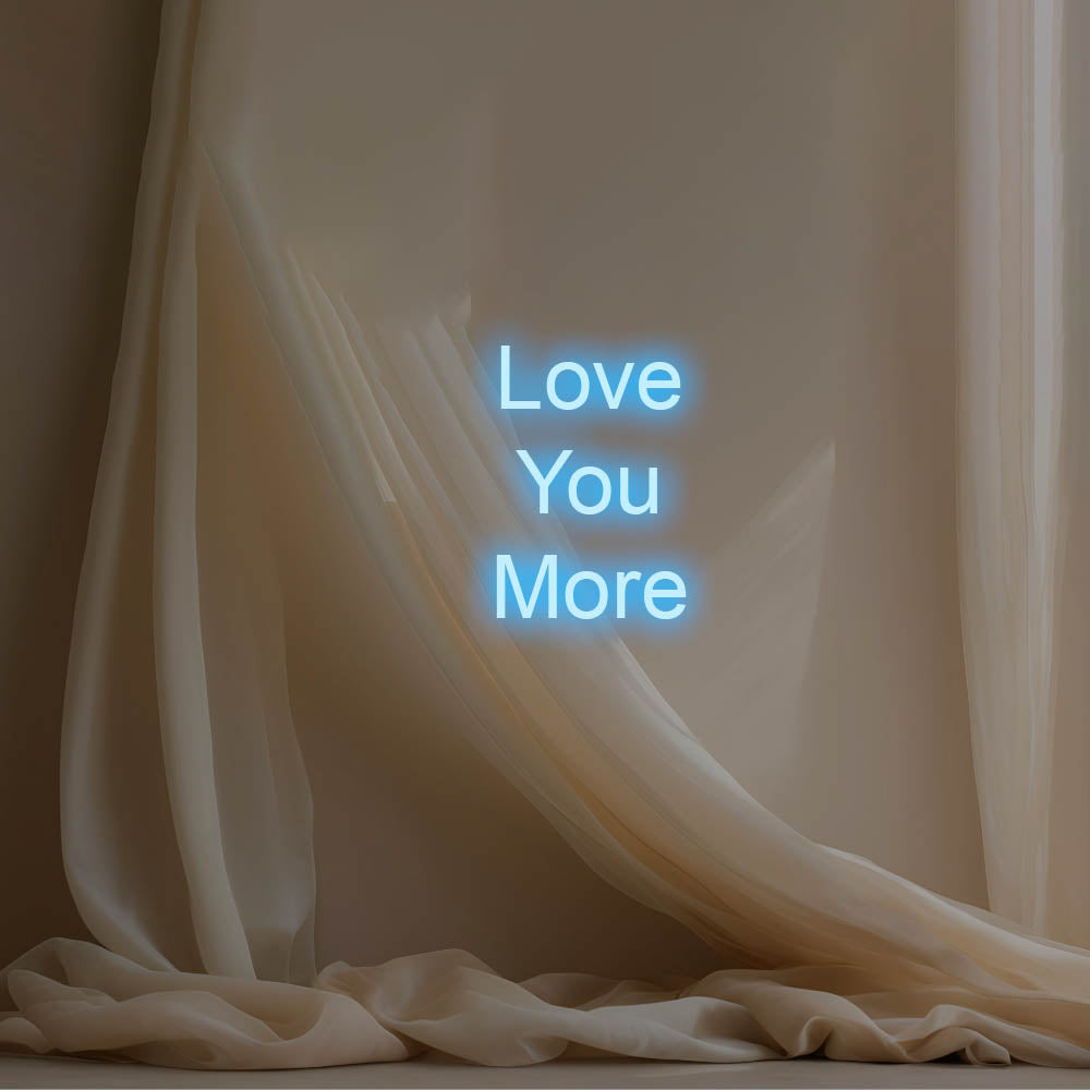 Love You More LED Neon Sign – Perfect Wedding Decor